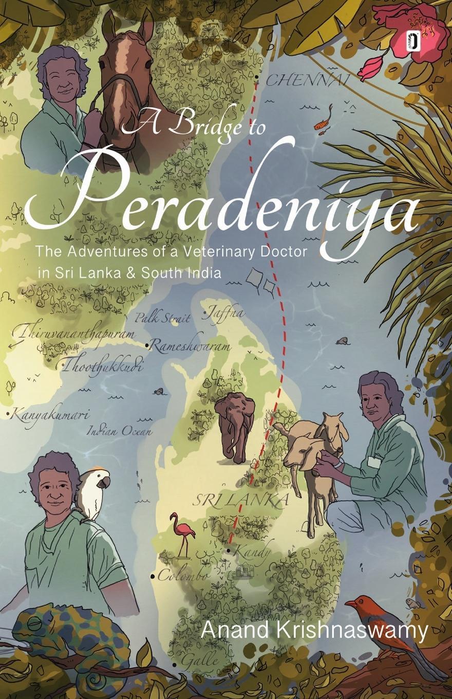 Cover: 9789390053971 | A Bridge To Peradeniya | Anand Krishnaswamy | Taschenbuch | Paperback