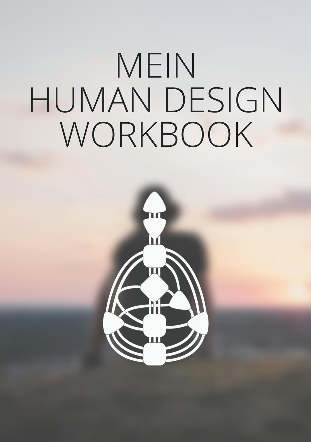 Cover: 9783754320679 | Mein Human Design Workbook | A. Johann | Taschenbuch | Books on Demand