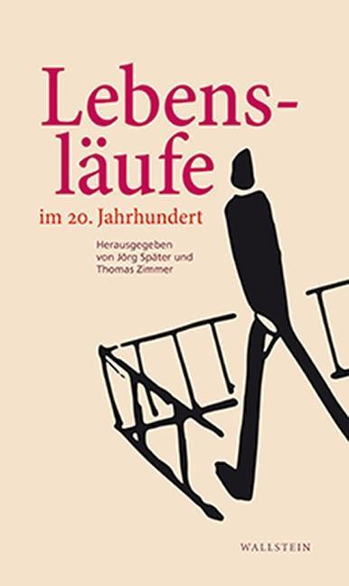 Cover: 9783835335134 | Lebensläufe im 20. Jahrhundert | Buch | 326 S. | Deutsch | 2019