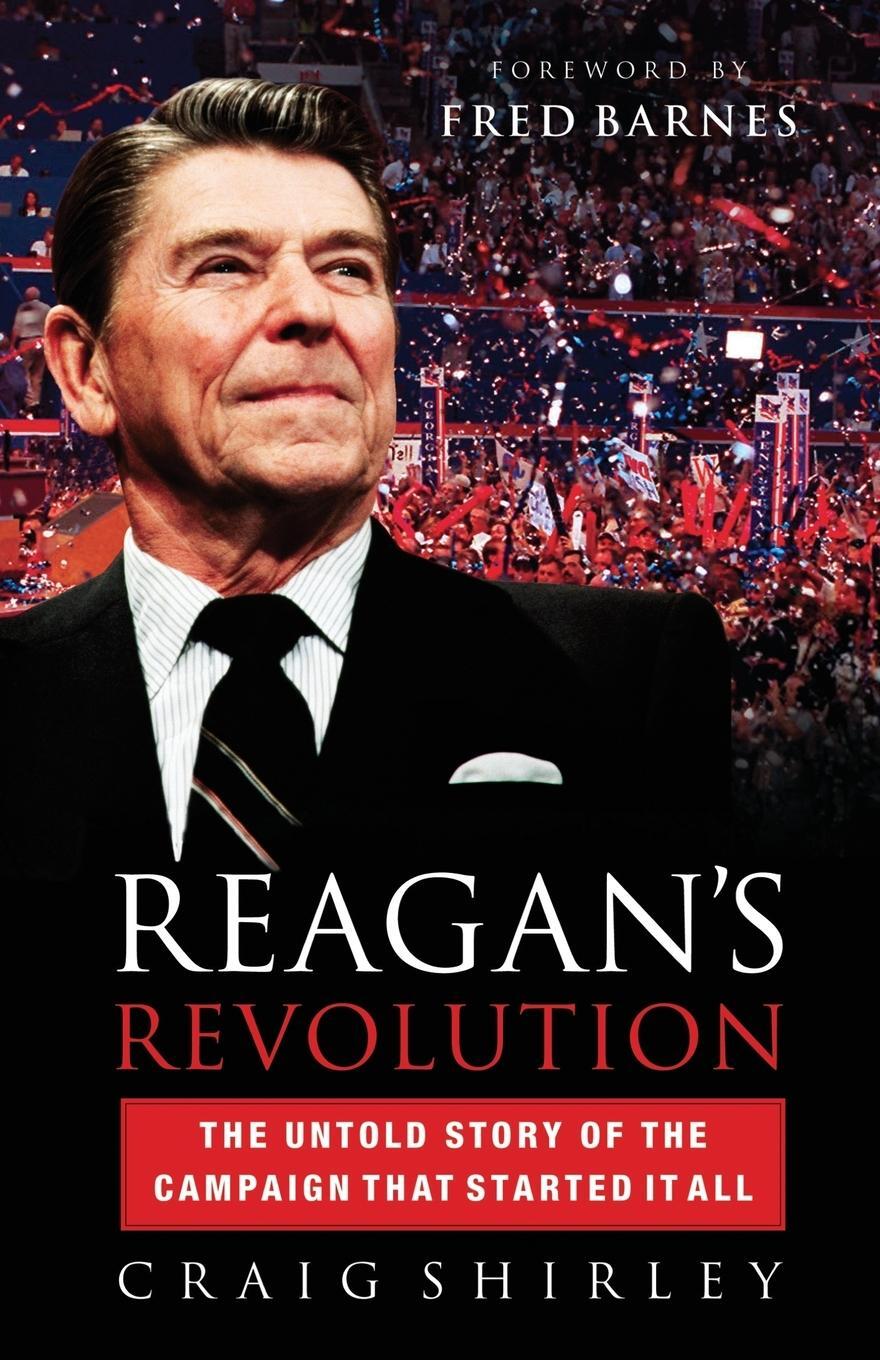Cover: 9781595553423 | Reagan's Revolution | Craig Shirley | Taschenbuch | Paperback | 2009