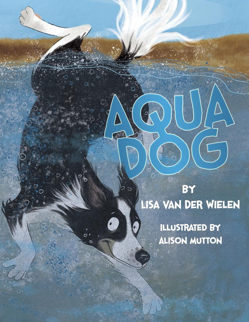 Cover: 9780987639707 | Aqua Dog | Lisa van der Wielen | Taschenbuch | Aqua Dog | Paperback