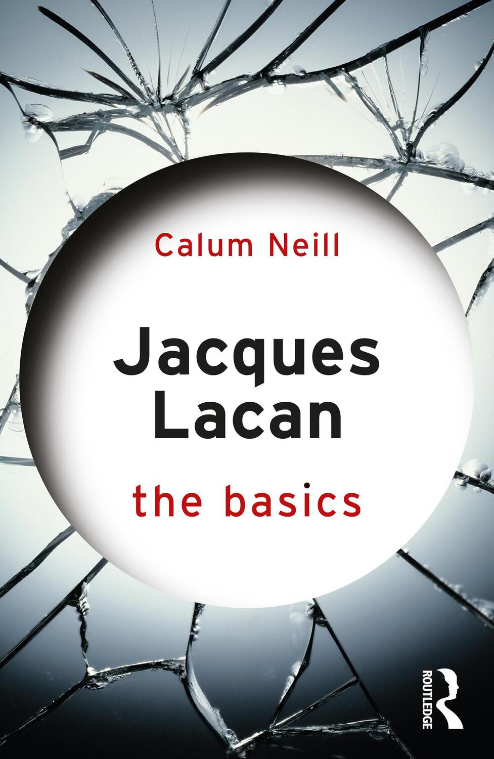 Cover: 9781138656239 | Jacques Lacan | The Basics | Calum Neill | Taschenbuch | Englisch