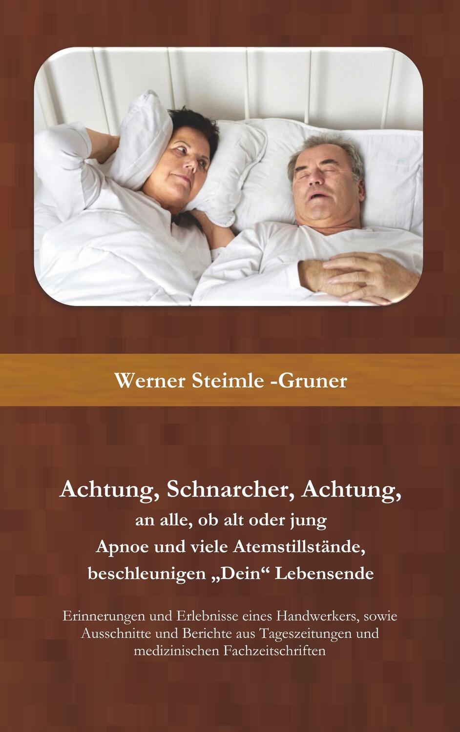 Cover: 9783750487406 | Achtung, Schnarcher, Achtung, an alle, ob alt oder jung | Taschenbuch