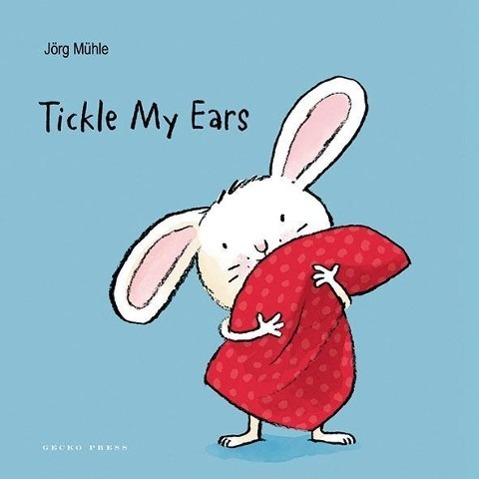Cover: 9781776570768 | Tickle My Ears | Jörg Mühle | Buch | Englisch | 2016 | Gecko Press