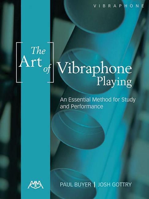 Cover: 9781574634471 | The Art of Vibraphone Playing | Paul Buyer (u. a.) | Taschenbuch