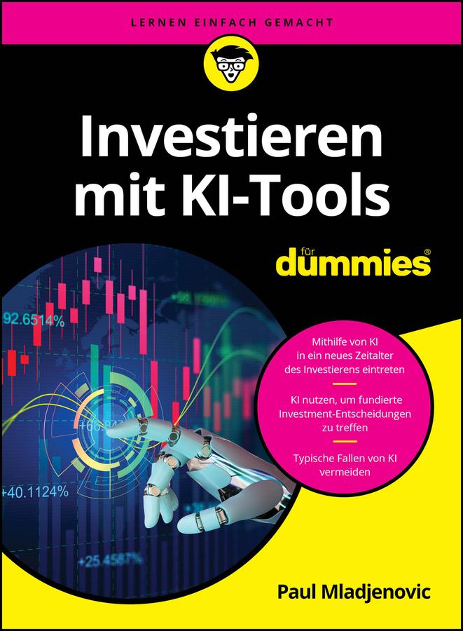 Cover: 9783527722754 | Investieren mit KI-Tools für Dummies | Paul Mladjenovic | Taschenbuch