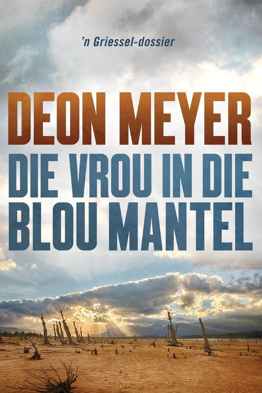Cover: 9780798177450 | Die vrou in die blou mantel | Deon Meyer | Taschenbuch | Paperback
