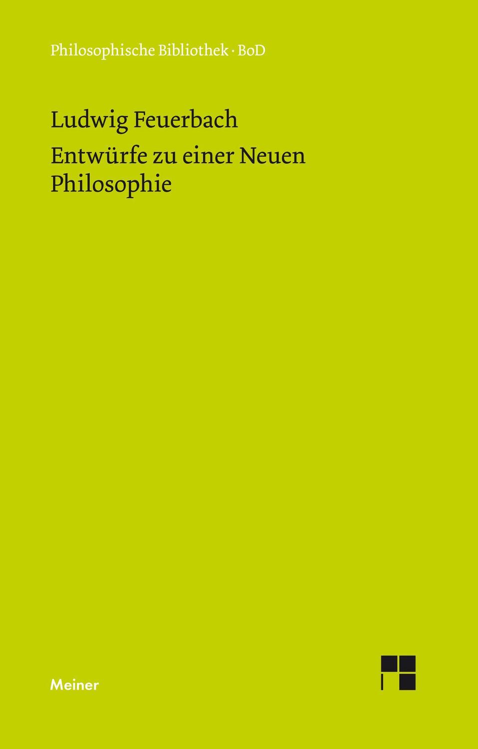 Cover: 9783787310777 | Entwürfe zu einer Neuen Philosophie | Ludwig Feuerbach | Buch | 1996