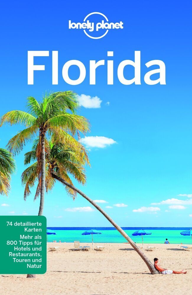 Cover: 9783829745772 | LONELY PLANET Reiseführer Florida | Jeff Campbell | Taschenbuch | 2018
