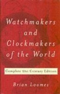 Cover: 9780719803307 | Watchmakers and Clockmakers of the World | Brian Loomes | Buch | 2006