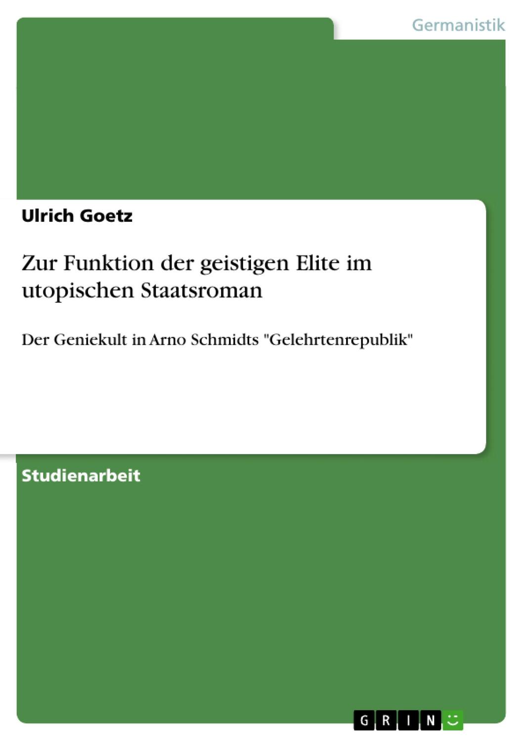 Cover: 9783640610143 | Zur Funktion der geistigen Elite im utopischen Staatsroman | Goetz