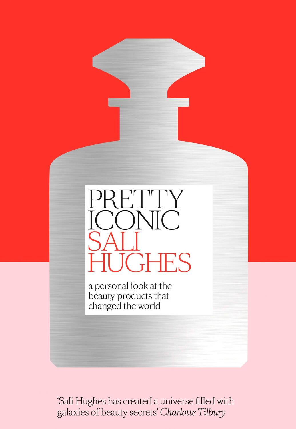 Cover: 9780008194536 | Pretty Iconic | Sali Hughes | Buch | Gebunden | Englisch | 2016