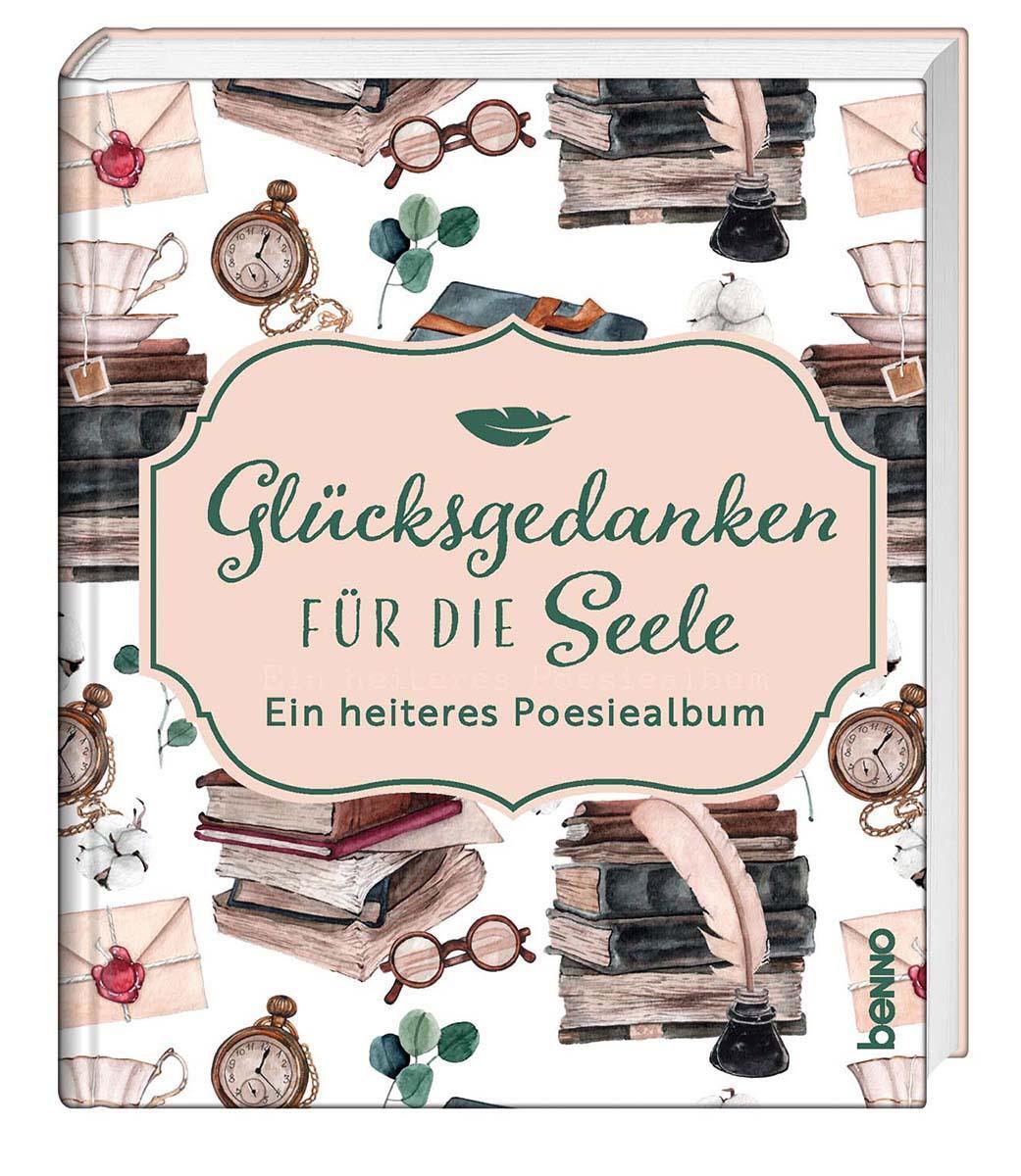 Cover: 9783746260877 | Glücksgedanken für die Seele | Ein heiteres Poesiealbum | Buch | 80 S.