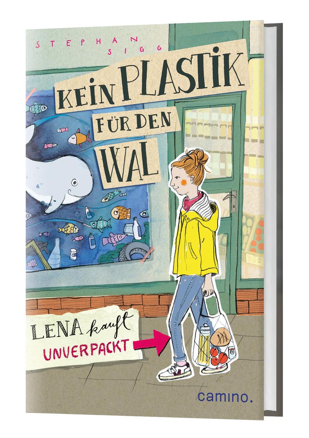 Cover: 9783961570928 | Kein Plastik für den Wal | Lena kauft unverpackt | Stephan Sigg | Buch