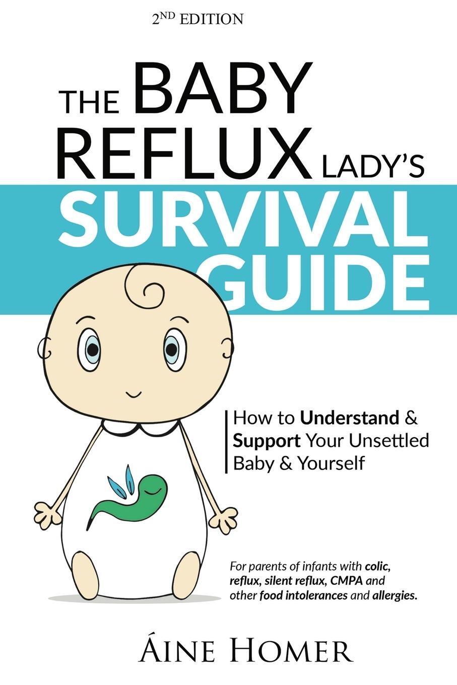 Cover: 9781999957452 | The Baby Reflux Lady's Survival Guide - 2nd EDITION | Aine Homer