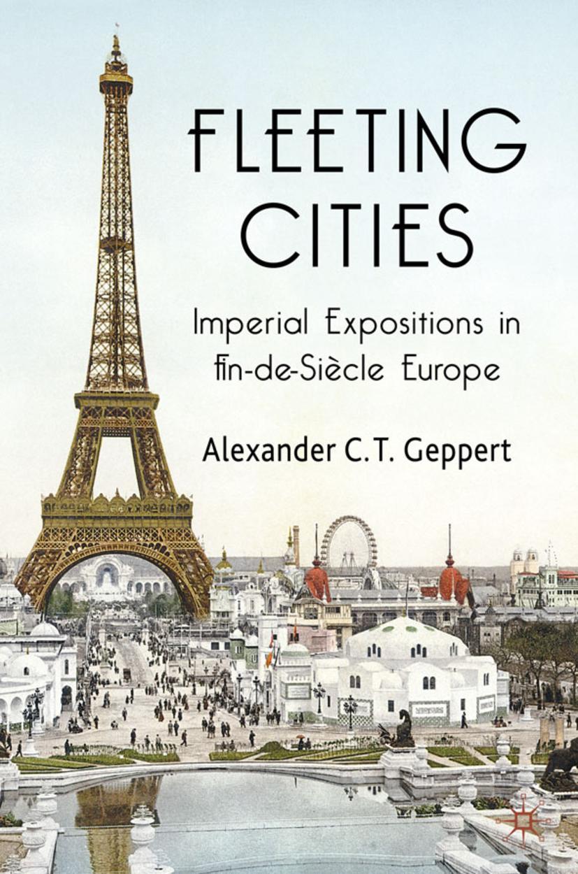 Cover: 9780230221642 | Fleeting Cities | Imperial Expositions in Fin-de-Siècle Europe | Buch