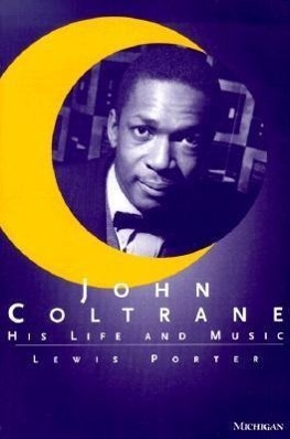 Cover: 9780472086436 | John Coltrane: His Life and Music | Lewis Porter | Taschenbuch | 2000