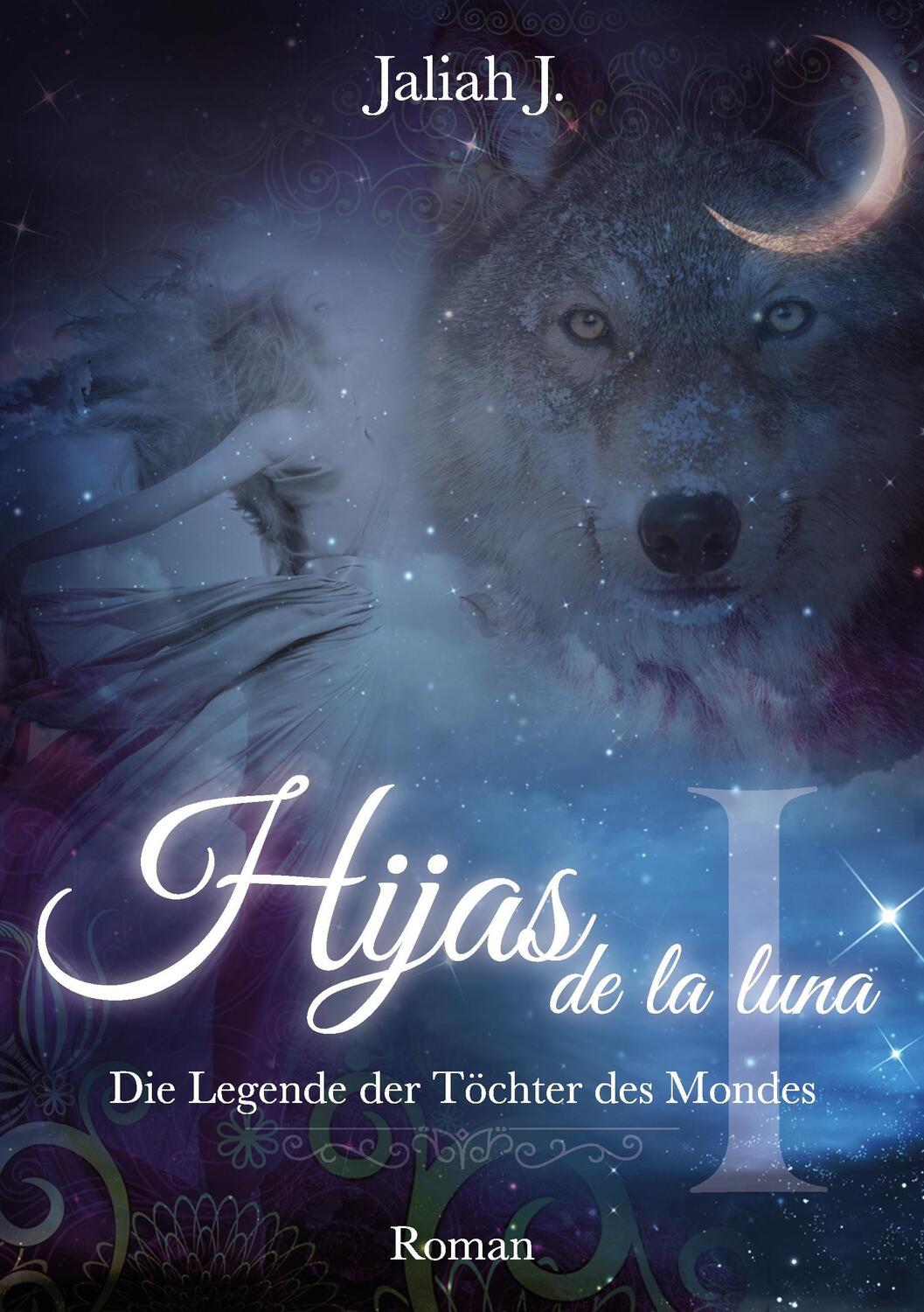 Cover: 9783734731501 | Hijas de la luna | Die Legende der Töchter des Mondes | Jaliah J.