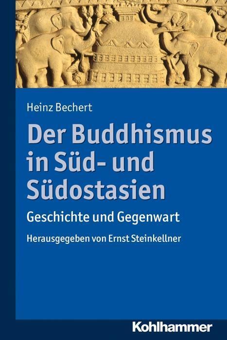 Cover: 9783170224292 | Der Buddhismus in Süd- und Südostasien | Geschichte und Gegenwart