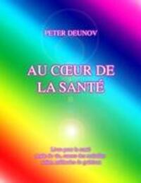 Cover: 9782810600373 | AU C UR DE LA SANTÉ | Peter Deunov | Taschenbuch | Französisch