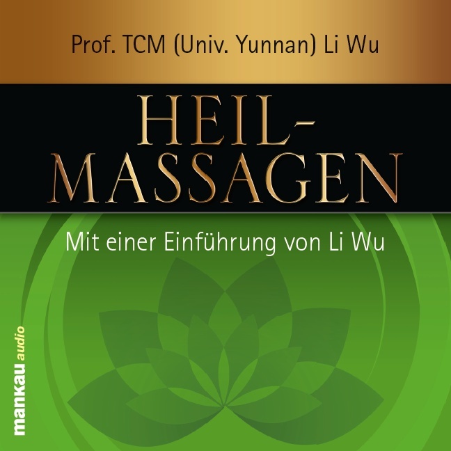 Cover: 9783938396704 | Heilmassagen | Li Wu | Audio-CD | 73 Min. | Deutsch | 2010
