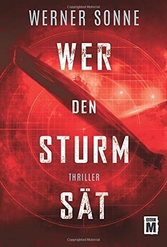 Cover: 9781542045957 | Wer den Sturm sät | Werner Sonne | Taschenbuch | Deutsch | Edition M
