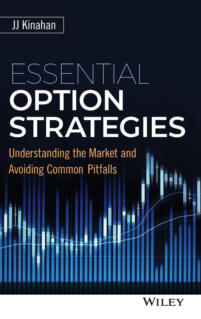 Cover: 9781119263333 | Essential Option Strategies | J J Kinahan | Buch | 336 S. | Englisch