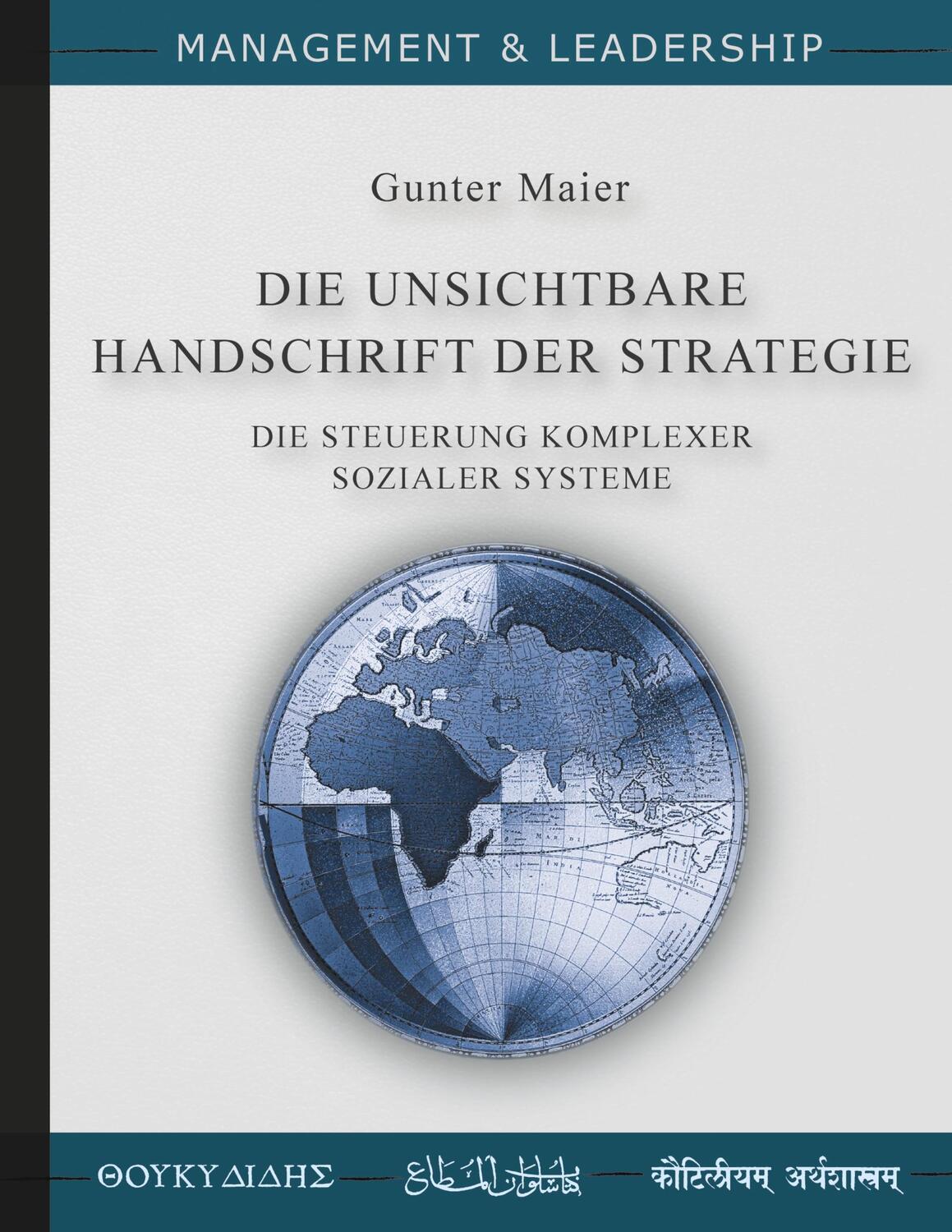 Cover: 9783756212408 | Die Unsichtbare Handschrift der Strategie | Gunter Maier | Taschenbuch
