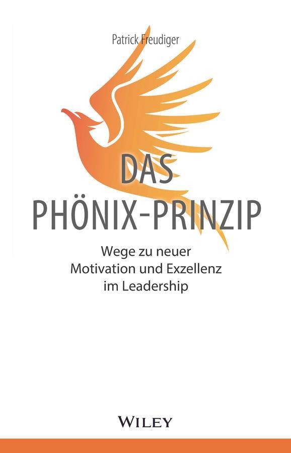 Cover: 9783527510559 | Das Phönix-Prinzip | Patrick Freudiger | Buch | 320 S. | Deutsch