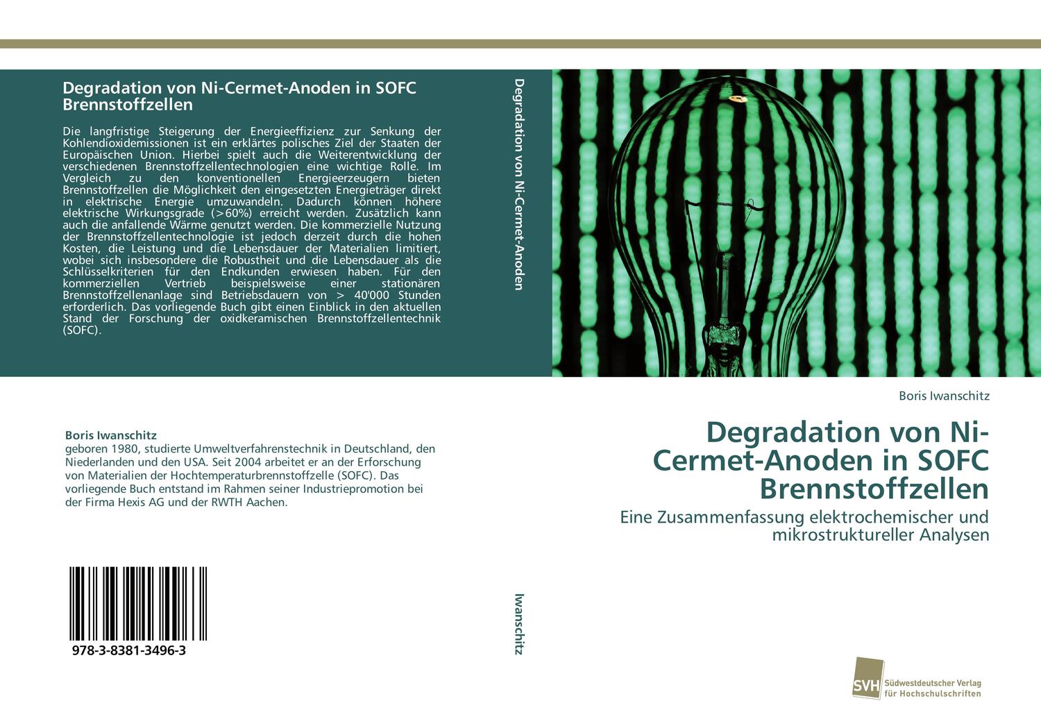 Cover: 9783838134963 | Degradation von Ni-Cermet-Anoden in SOFC Brennstoffzellen | Iwanschitz