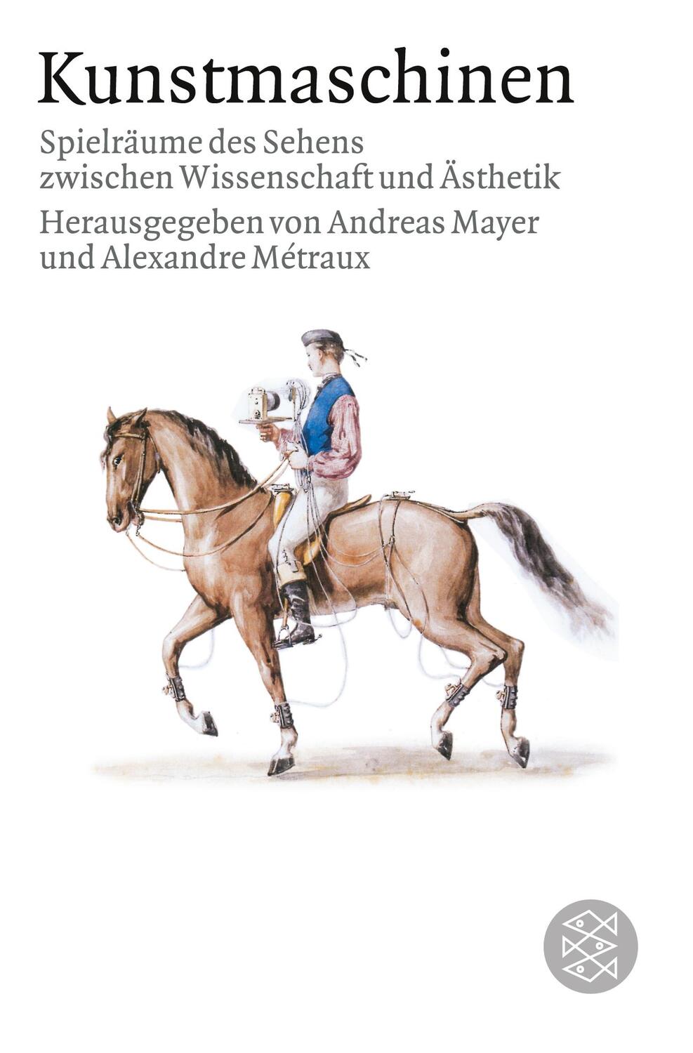 Cover: 9783596161836 | Kunstmaschinen | Andreas Mayer (u. a.) | Taschenbuch | Paperback