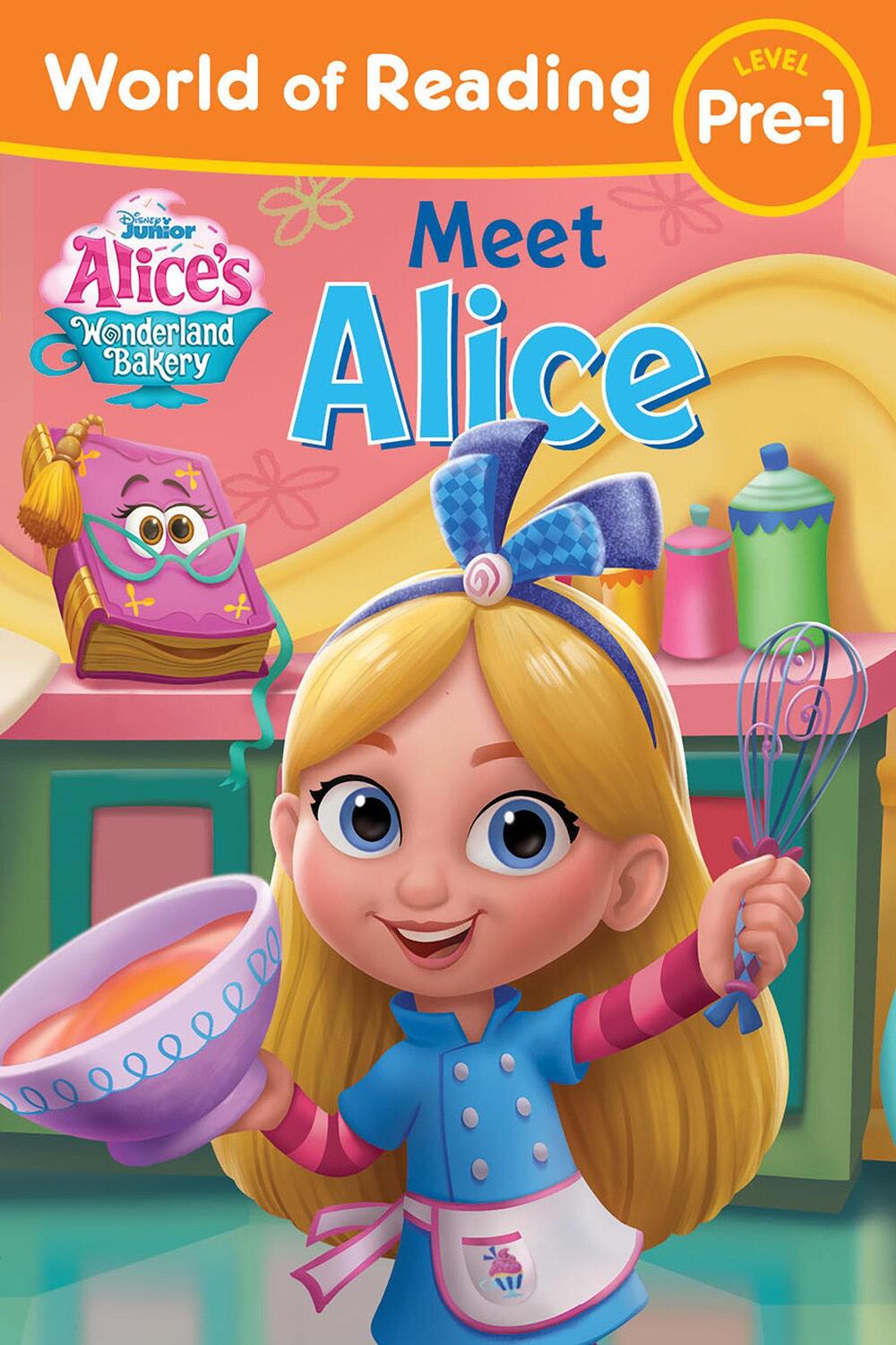 Cover: 9781368073981 | World of Reading: Alice's Wonderland Bakery: Meet Alice | Disney Books