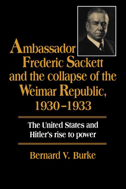 Cover: 9780521533119 | Ambassador Frederic Sackett and the Collapse of the Weimar...