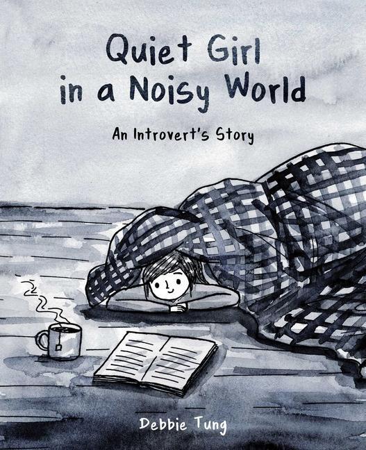 Cover: 9781449486068 | Quiet Girl in a Noisy World | An Introvert's Story | Debbie Tung