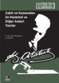 Cover: 9786051820354 | Zabit ve Kumandan ile Hasbihal ve Diger Askeri Yazilar | Atatürk
