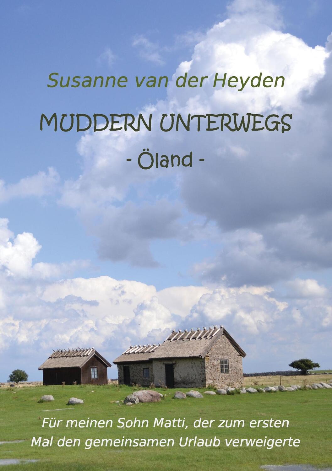 Cover: 9783743111707 | Muddern unterwegs | Öland | Susanne van der Heyden | Taschenbuch