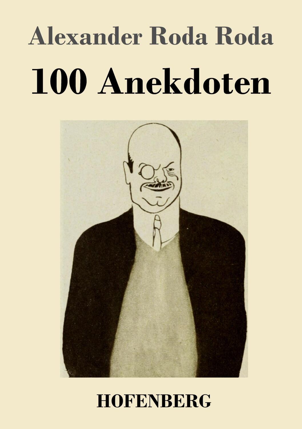 Cover: 9783743745353 | 100 Anekdoten | Alexander Roda Roda | Taschenbuch | Paperback | 2022