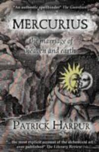 Cover: 9781906069056 | Mercurius | The Marriage of Heaven and Earth | Patrick Harpur | Buch