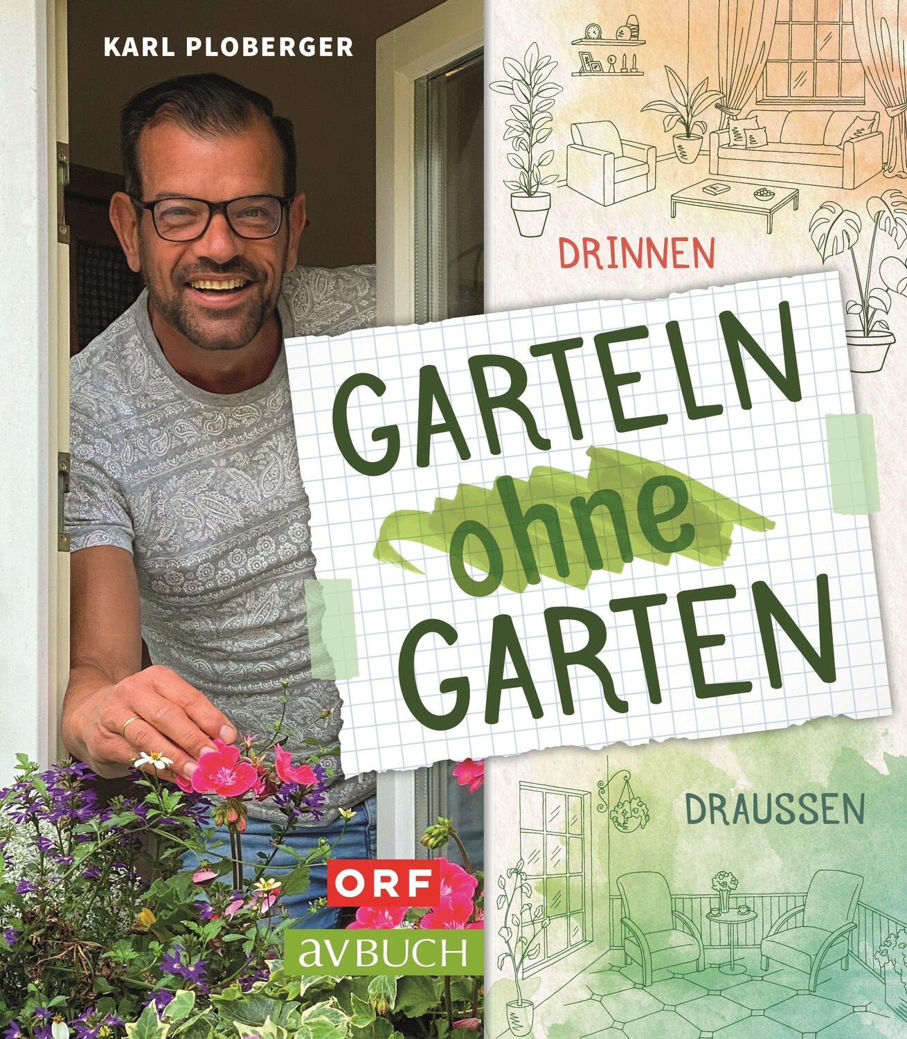 Cover: 9783840475740 | Garteln ohne Garten | Drinnen und draußen | Karl Ploberger | Buch