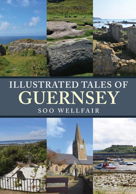 Cover: 9781398113930 | Illustrated Tales of Guernsey | Soo Wellfair | Taschenbuch | Englisch