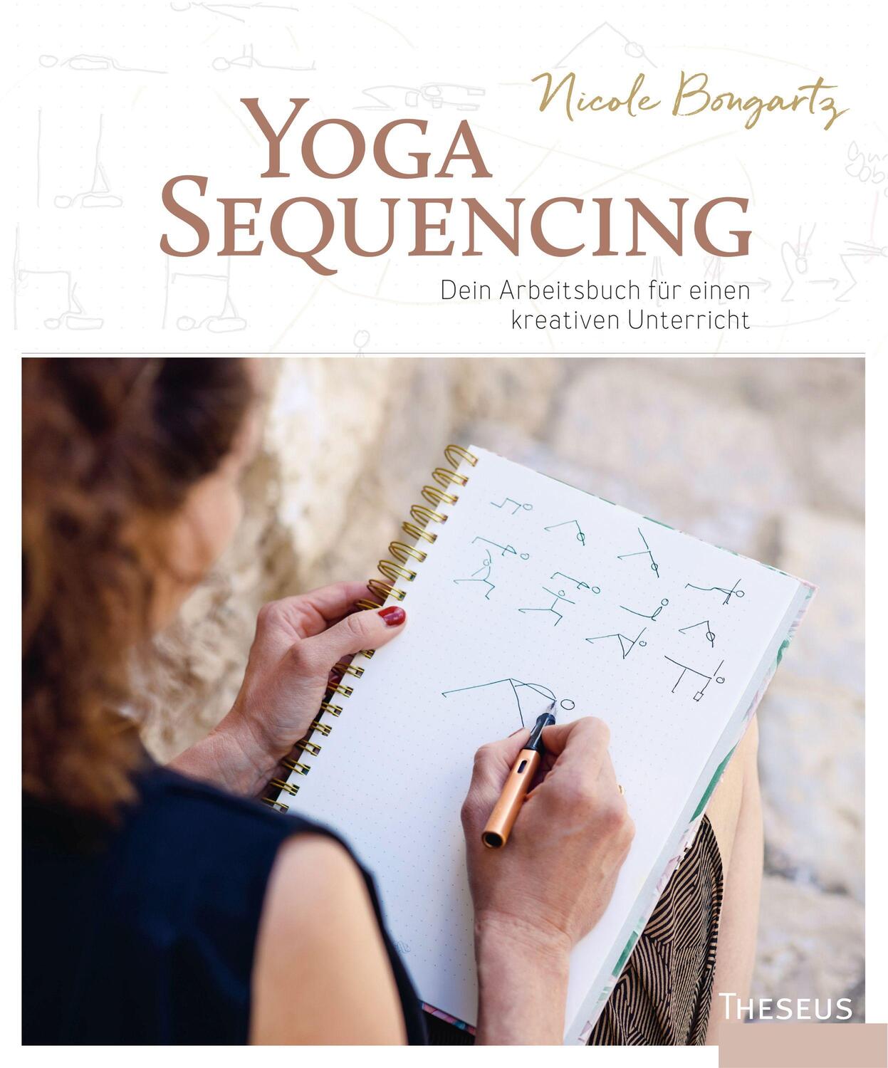 Cover: 9783958835214 | Yoga-Sequencing | Dein Arbeitsbuch für einen kreativen Unterricht