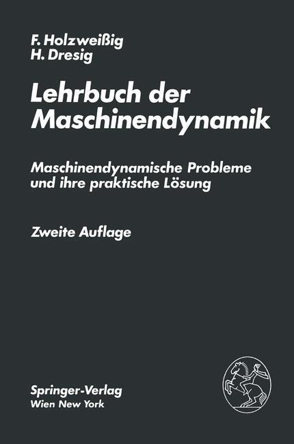 Cover: 9783709186862 | Lehrbuch der Maschinendynamik | H. Dresig (u. a.) | Taschenbuch | 2012