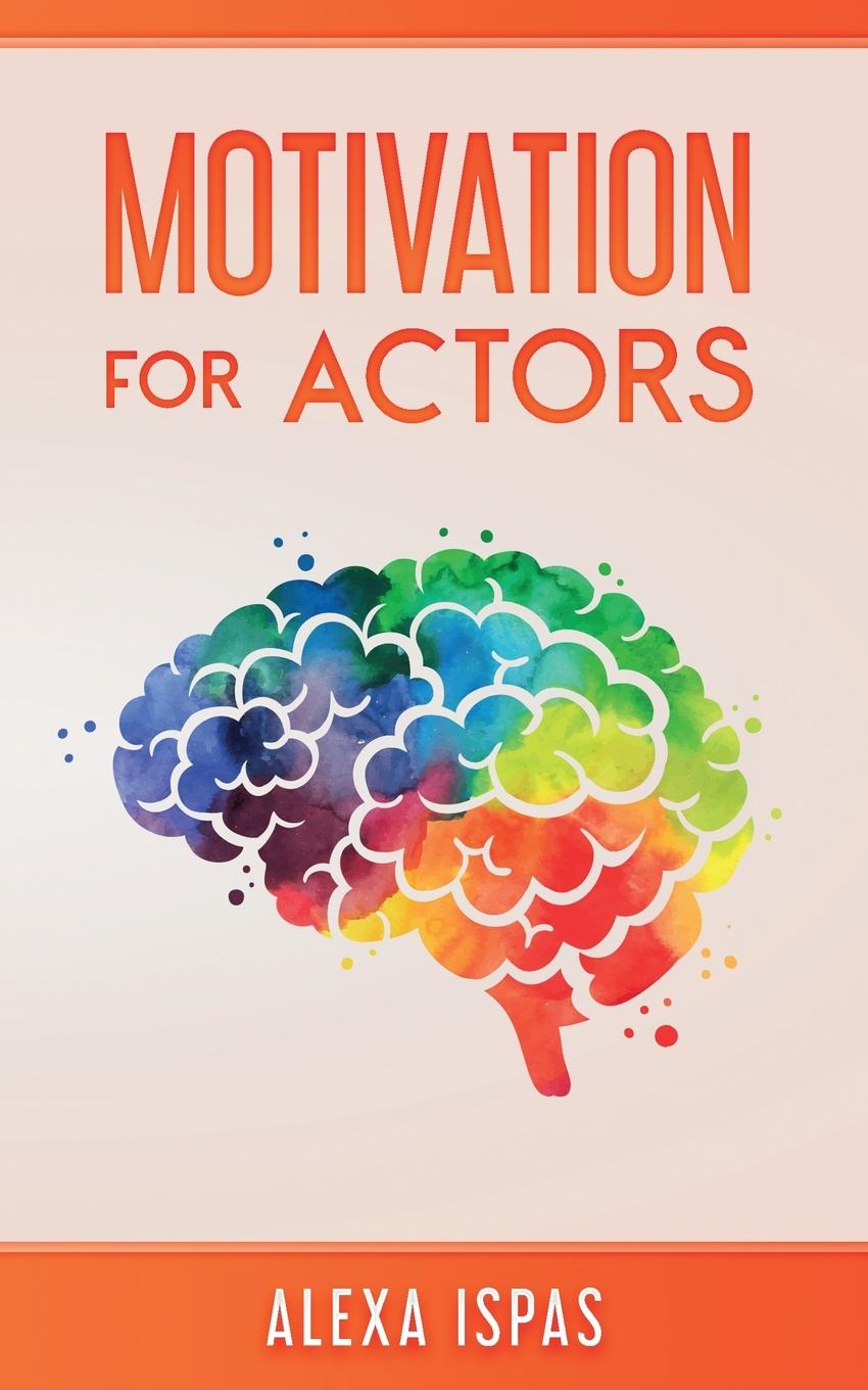 Cover: 9781913926243 | Motivation for Actors | Alexa Ispas | Taschenbuch | Englisch | 2023