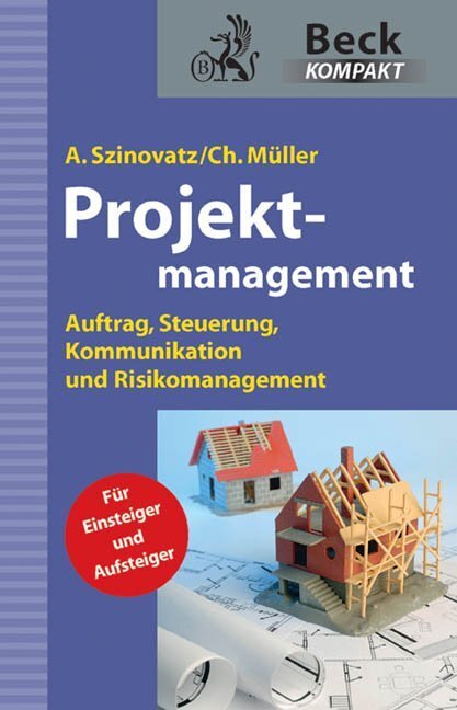 Cover: 9783406633584 | Projektmanagement | Andreas Szinovatz (u. a.) | Taschenbuch | Deutsch