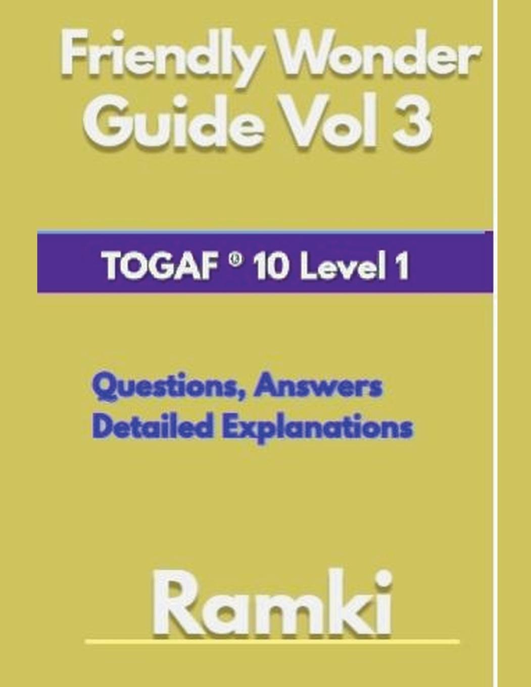 Cover: 9798223895886 | Friendly Wonder Guide Book Vol 3 TOGAF® 10 Level 1 | Ramki | Buch