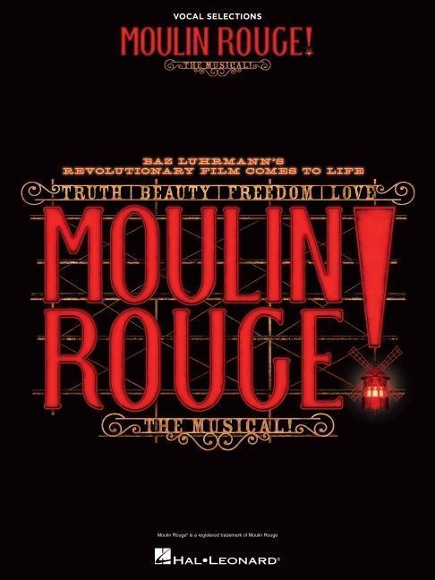 Cover: 9781705105269 | Moulin Rouge! the Musical: Vocal Selections | Hal Leonard Corp | Buch