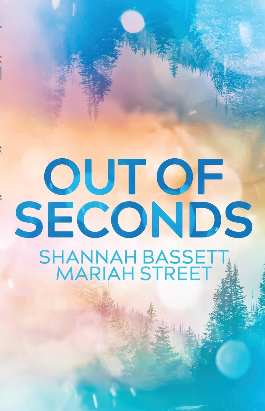 Cover: 9798987644607 | Out of Seconds | Shannah Bassett (u. a.) | Taschenbuch | Paperback