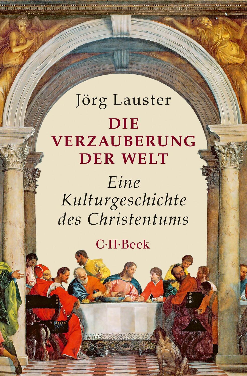 Cover: 9783406803680 | Die Verzauberung der Welt | Eine Kulturgeschichte des Christentums