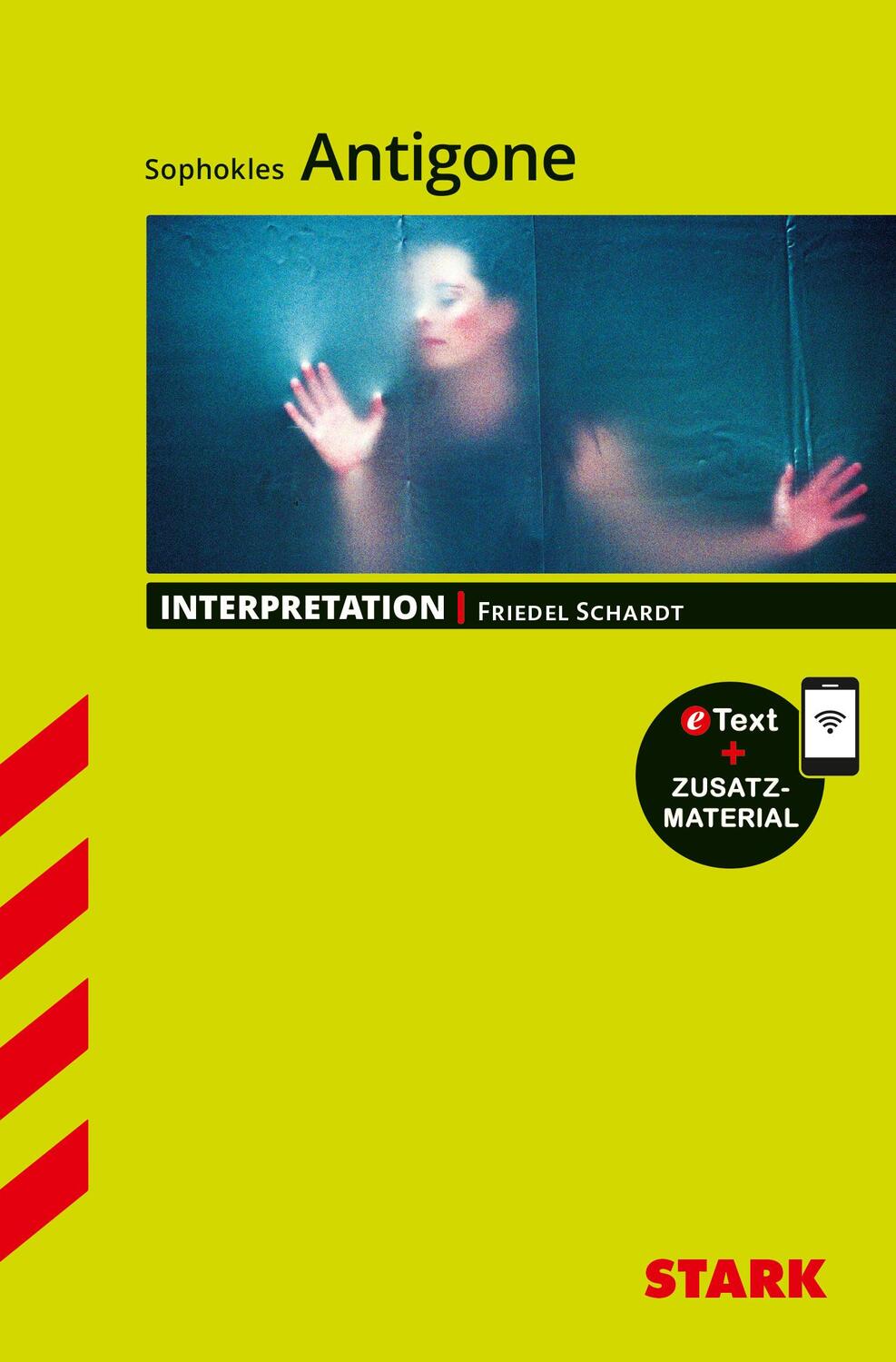 Cover: 9783849032456 | STARK Interpretationen Deutsch - Sophokles: Antigone | Friedel Schardt