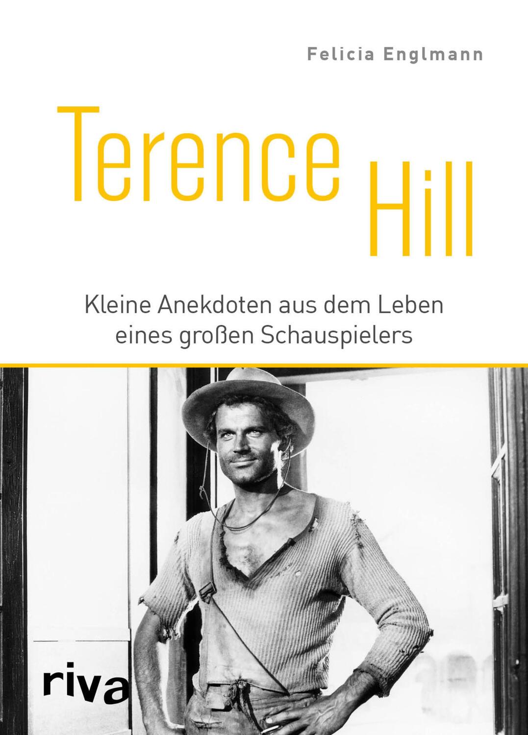 Cover: 9783742310866 | Terence Hill | Felicia Englmann | Buch | Deutsch | 2019 | riva